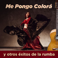 Los Fernandos - Me Pongo Colorá y Otros éxitos de la Rumba