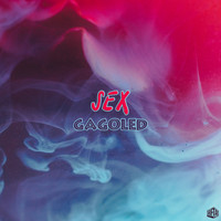 GagoLed - Sex (Explicit)