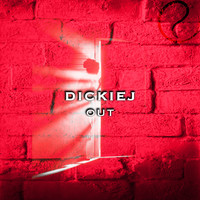 Dickiej / - Out
