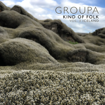 Groupa - Kind of Folk, Vol. 3: Iceland