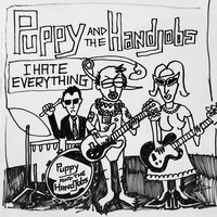 Puppy and the Hand Jobs - I Hate Everything (Explicit)