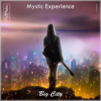 Mystic Experience - Big City