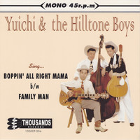 Yuichi & the Hilltone Boys - Boppin' All Right Mama