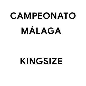 Kingsize feat. Zeta & JF - Campeonato Málaga (Explicit)