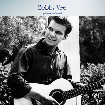 Bobby Vee - Bobby Vee (Remastered 2020)