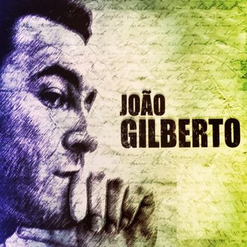 Joao Gilberto - João Gilberto
