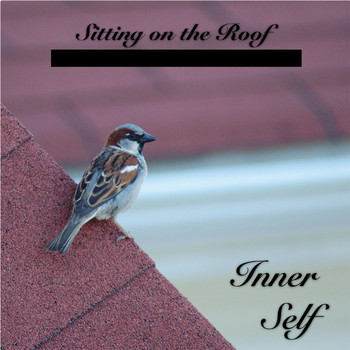 Inner Self - Sitting on the Roof Collection
