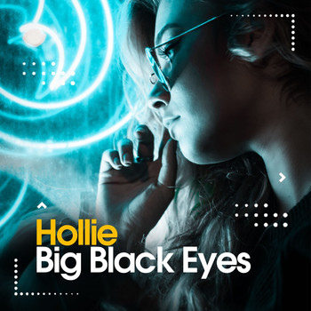 Hollie - Big Black Eyes