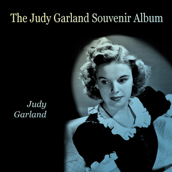 Judy Garland - The Judy Garland Souvenir Album