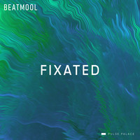 Beatmool / - Fixated- EP