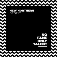 New Northern - Drop It