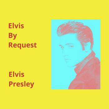 Elvis Presley - Elvis by Request