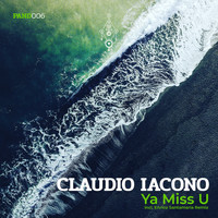 Claudio Iacono - Ya Miss U