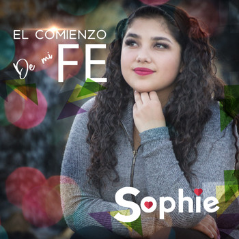 Sophie - El Comienzo de Mi Fe