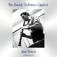 The Buddy DeFranco Quartet - Jazz Tones (Remastered 2020)