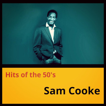 Sam Cooke - Hits of the 50's