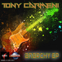 Tony Carmeni - Anarchy