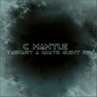 C Mantle - Taewart a Quate Glent EP