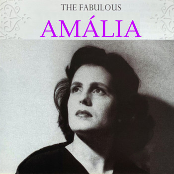 Amália Rodrigues - The Fabulous