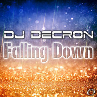 DJ Decron - Falling Down