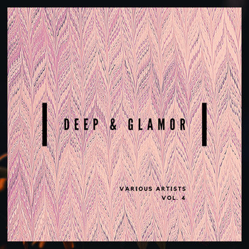 Various Artists - Deep & Glamor, Vol. 4