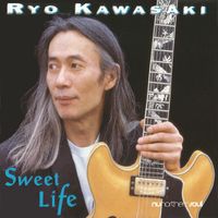 Ryo Kawasaki - Sweet Life