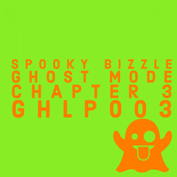 Spooky Bizzle - Ghost Mode: Chapter 3