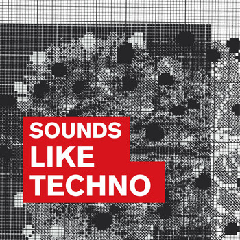 Various Artists - Sounds Like Techno