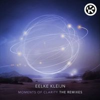 Eelke Kleijn - Moments of Clarity (The Remixes)