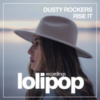 Dusty Rockers - Rise It