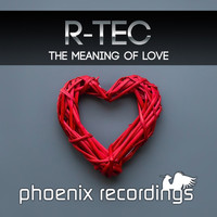 R-TEC - The Meaning of Love