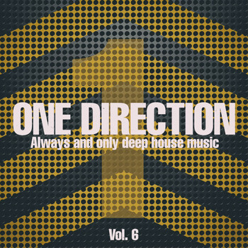 Various Artists - One Direction, Vol. 6 (Always and Only Deep House Music)