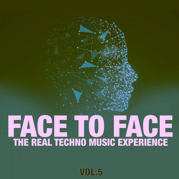 Various Artists - Face to Face, Vol. 5 (The Real Techno Music Experience)
