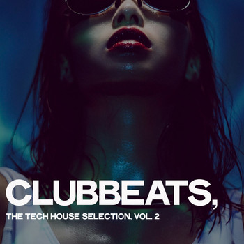 Various Artists - Clubbeats (The Tech House Selection, Vol. 2)