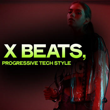 Various Artists - X Beats (Progressive Tech Style)