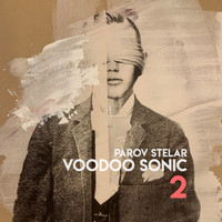 Parov Stelar - Voodoo Sonic (The Trilogy, Pt. 2)