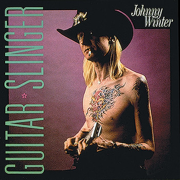 Johnny Winter - Guitar Slinger (Remastered)