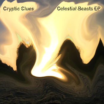 Cryptic Clues - Celestial Beasts EP