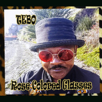Tebo - Rose Colored Glasses (Explicit)