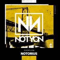 Overflow - Notorius