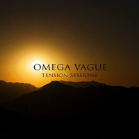 Omega Vague - Tension Sessions