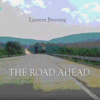 Laurent Bruning - The Road Ahead