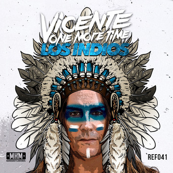 Vicente One More Time - Los Indios