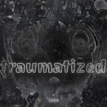 Stuckey - Traumatized (Explicit)