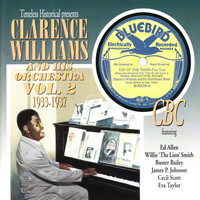 Clarence Williams And His Orchestra - Clarence Williams and His Orchestra Vol. 2, 1933-1937