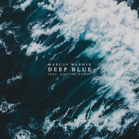 Marcus Warner - Deep Blue (feat. Kirsten Horne)