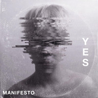 Manifesto - Yes