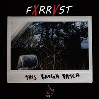 FXRRVST - This Rough Patch