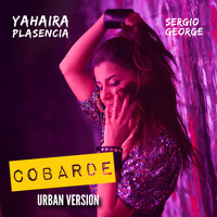 Yahaira Plasencia - Cobarde (Urban Version) (feat. Sergio George)
