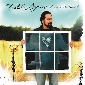 Todd Agnew - How to Be Loved